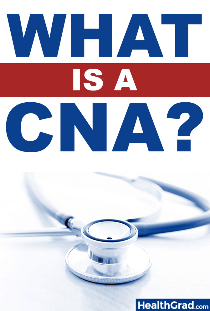 What Is A Certified Nurse Assistant CNA HealthGrad